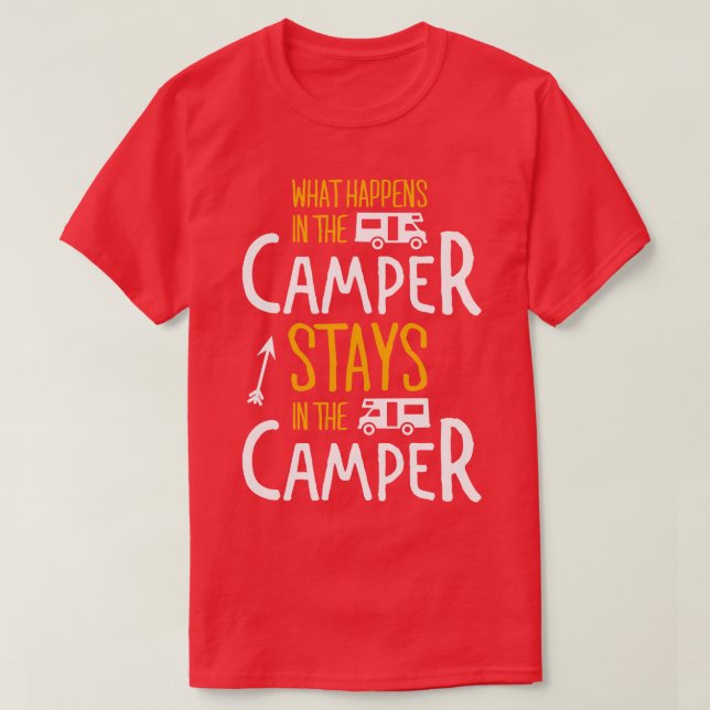 T-SHIRT CE QUI SE PASSE DANS LE CAMPER (Design devant)