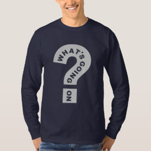 T-shirt Ce qui se passe en chemise