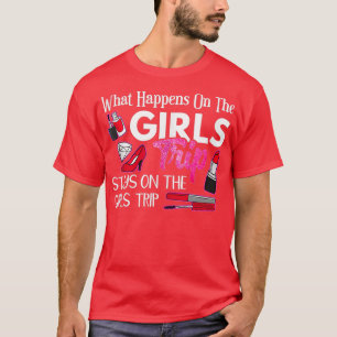 T-shirt Ce Qui Se Passe Lors Du Voyage Des Filles Reste En