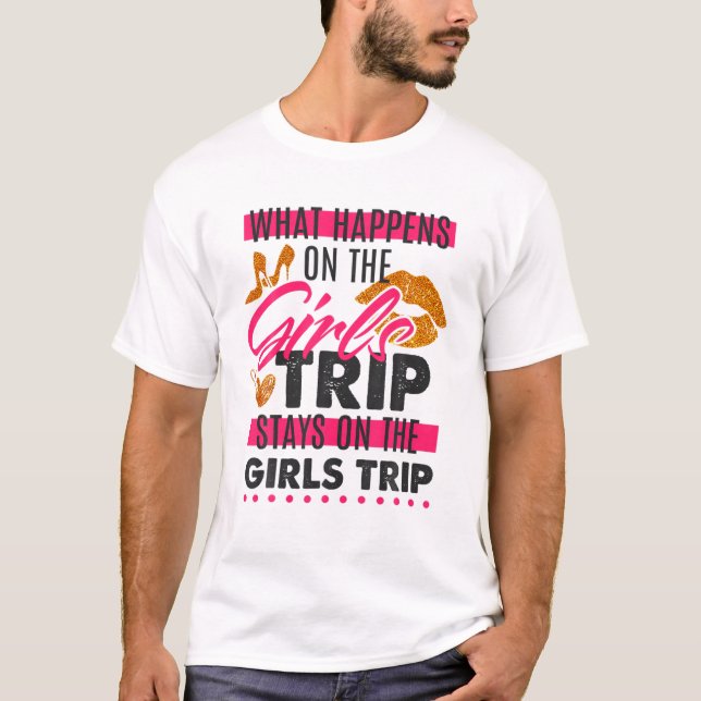 T-shirt Ce Qui Se Passe Lors Du Voyage Des Filles Reste Su (Devant)