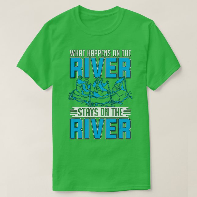 T-shirt Ce qui se passe sur la rivière Whitewater Rafting  (Design devant)