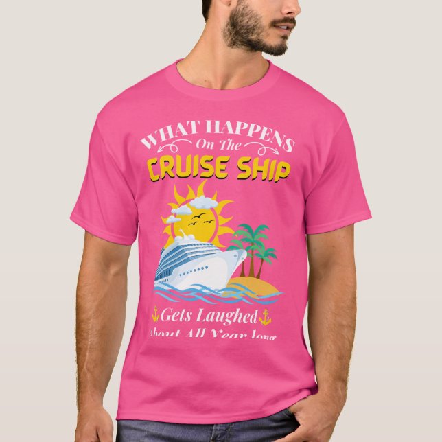 T-shirt Ce Qui Se Passe Sur Le Bateau De Croisière Se Rit  (Devant)