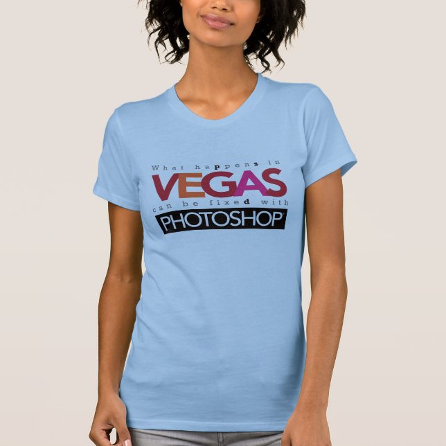 T-shirt Ce qui se produit à Vegas peut être fixé avec (Devant)