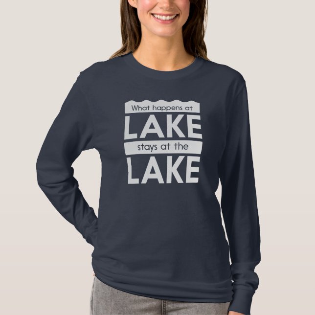 T-shirt Ce qui se produit aux séjours de lac au lac (Devant)