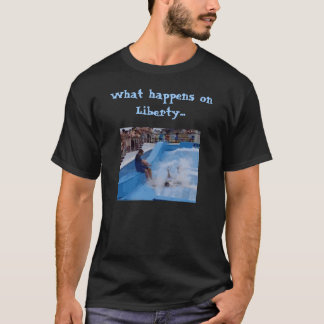 T-shirt Ce qui se produit sur la liberté… (la version