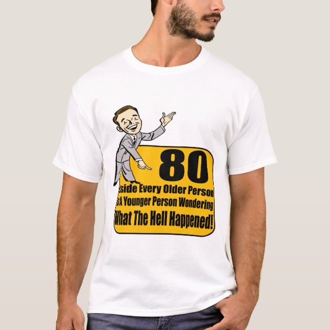 T-shirt Ce qui s'est produit les quatre-vingtième cadeaux (Devant)