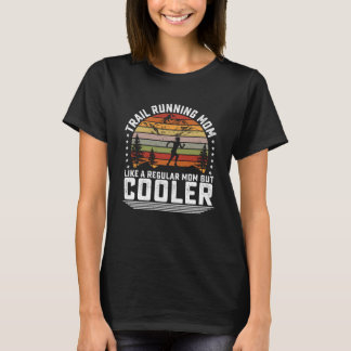 T-shirt Ce Sentier Courir Maman Comme Une Maman Régulière