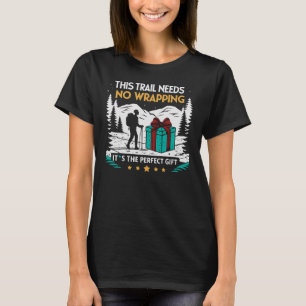 T-shirt Ce sentier n'a pas besoin d'être enroulé - Noël Ra