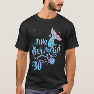 T-shirt Ce Sirène 30 Ans 30 Ans Mermaid E