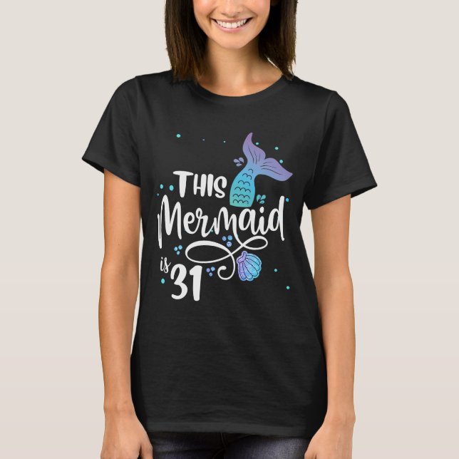 T-shirt Ce Sirène 31 Ans 31E Anniversaire Mermaid E (Devant)