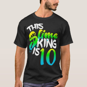 T-shirt Ce Slime King Est 10 Chemises Fun Anniversaire Pou
