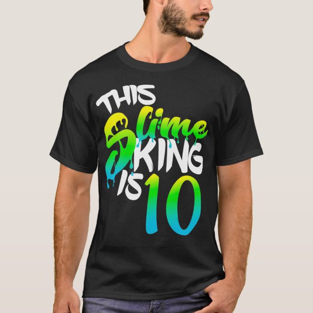T-shirt Ce Slime King Est 10 Chemises Fun Anniversaire Pou (Devant)