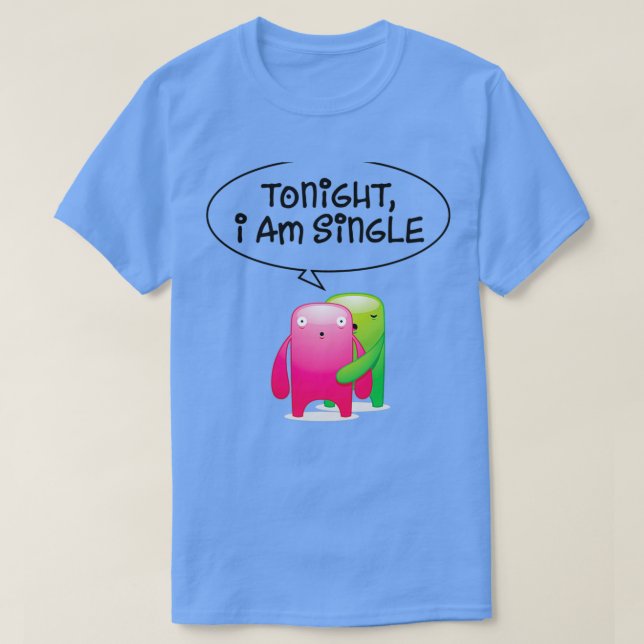 T-shirt Ce soir je suis célibataire 3 (Design devant)