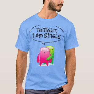 T-shirt Ce soir je suis célibataire 3