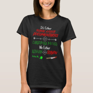 T-shirt Ce sont des documentaires de tueurs en série ou de