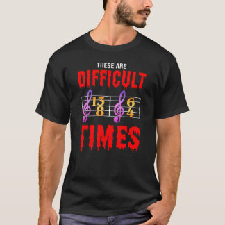 T-shirt Ce Sont Des Moments Difficiles Pour Les Cadeaux De
