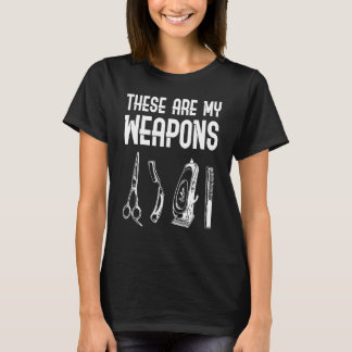 T-shirt Ce Sont Mes Armes Fières Barber Squad Hair Styl