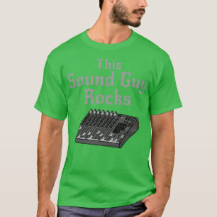T-shirt Ce Sound Guy Rocks Ingénieur Son Rock Musicien