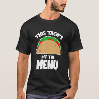 T-shirt Ce Taco est hors menu drôle Bachelor Bachelorette 