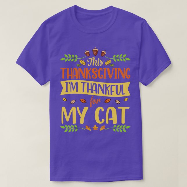 T-shirt Ce Thanksgiving Je Suis Heureux Pour Mon Chat Heur (Design devant)