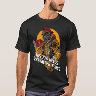 T-shirt Ce Travail A Besoin D'Humour Pompier Force Pompier
