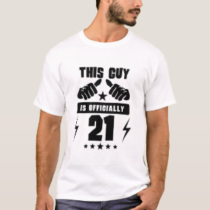 T-shirt Ce type a officiellement 21 ans