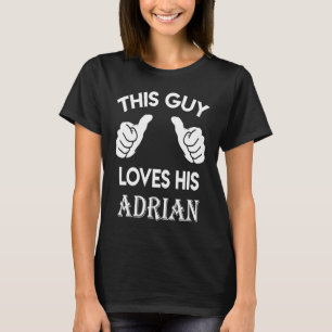 T-shirt Ce type adore son ADRIAN valentine Anniversaire 7