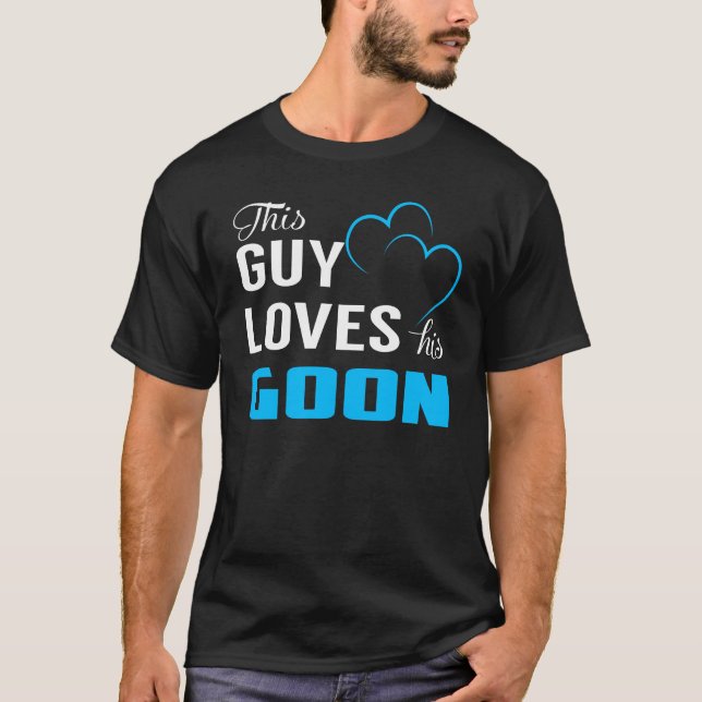 T-shirt Ce type adore son GOON (Devant)