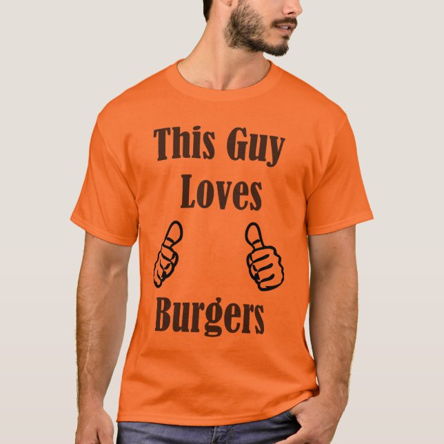 T-shirt Ce type aime des hamburgers (Devant)