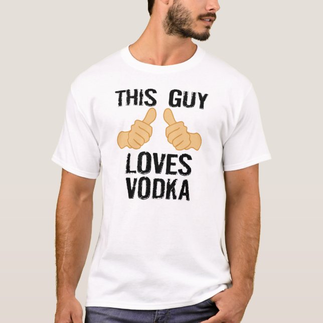 T-shirt Ce type aime la vodka (Devant)
