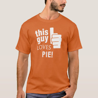 T-shirt Ce type aime le tarte !