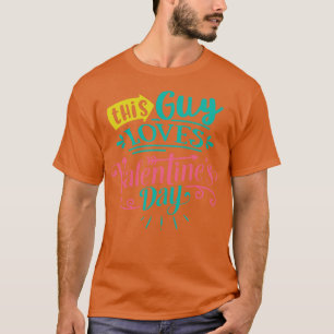 T-shirt Ce type aime les Valentines Jour 1