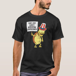 T-shirt Ce Type Aime L'Insecte Pest Du Cockroach Américain