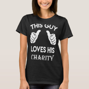 T-shirt Ce type aime sa CHARITÉ coeur valentin