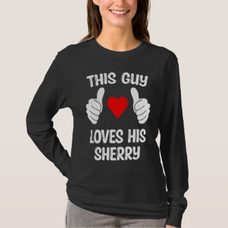 T-shirt Ce type aime sa petite amie Sherry femme Valentin