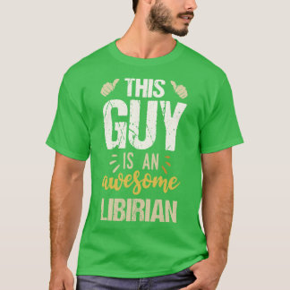 T-shirt Ce Type Est Un Magnifique Bibliothécaire
