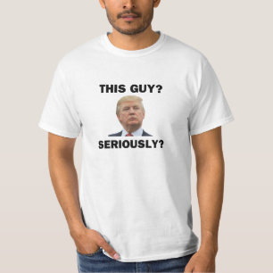 T-shirt Ce Type, Sérieusement ?