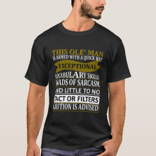 T-shirt Ce Vieux Sarcasme Témoin Dit :