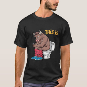 T-shirt Ceci Est Bullsht Funny Bull Toilet Humoristique Va
