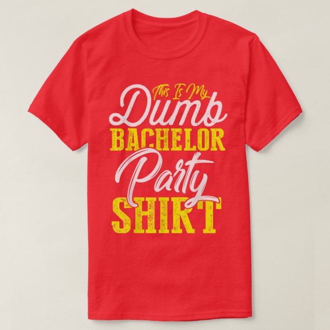 T-shirt Ceci Est Ma Soirée De Bachelor Idiot Hommes (Design devant)