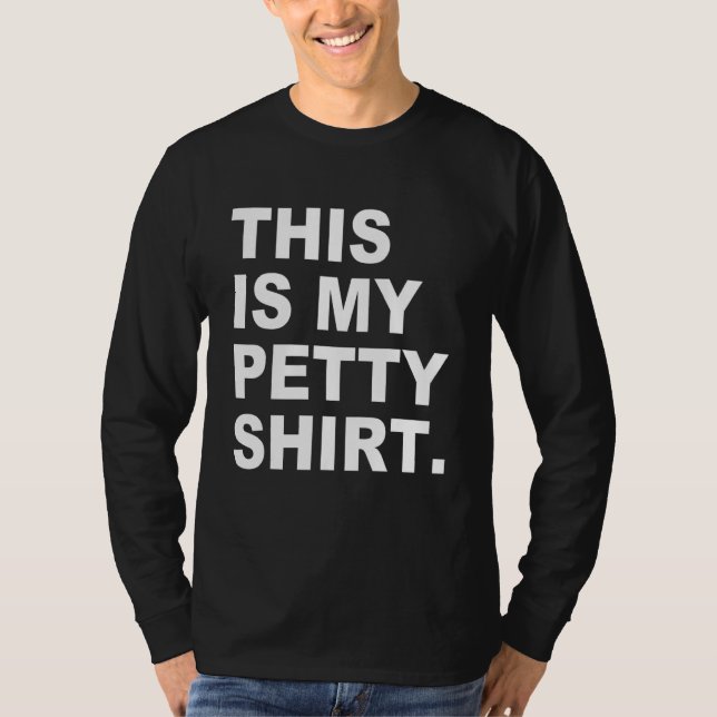 T-shirt Ceci Est Ma Tenue Petty Shrt (Devant)