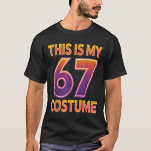 T-shirt Ceci est mon costume de Halloween 67 numéro 6 7 Me