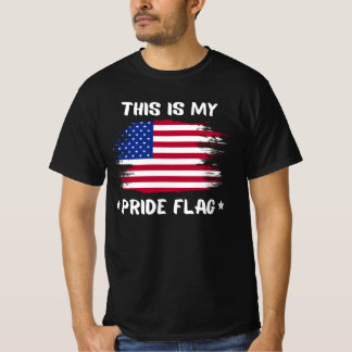 T-shirt Ceci est mon drapeau de fierté | USA Fête américai