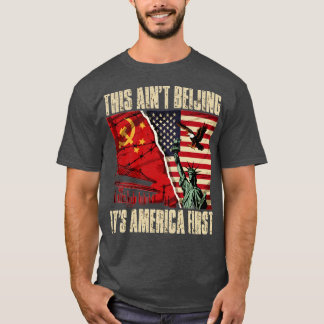 T-shirt Ceci n'est pas Pékin, c'est l'Amérique d'abord