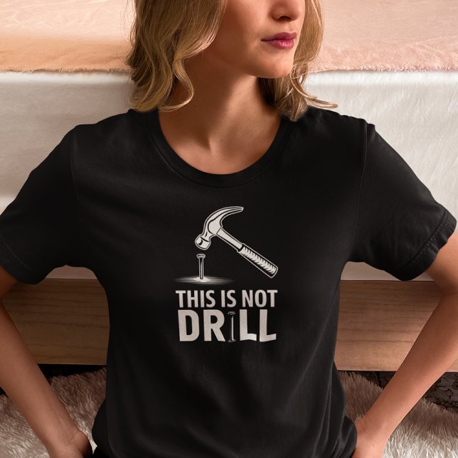 T-shirt Ceci n'est pas un foret drôle marteau  (Créateur téléchargé)
