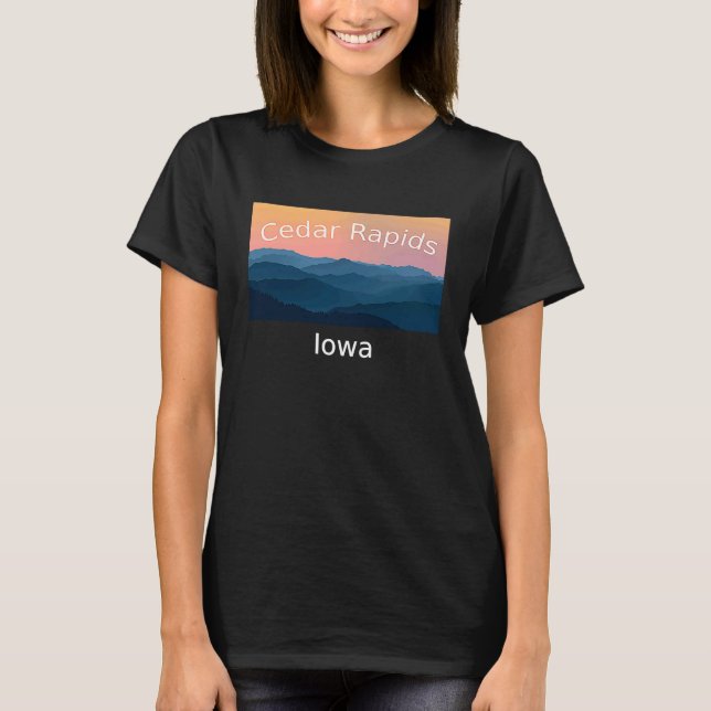 T-shirt Cedar Rapids Iowa Mountain coucher de soleil ville (Devant)