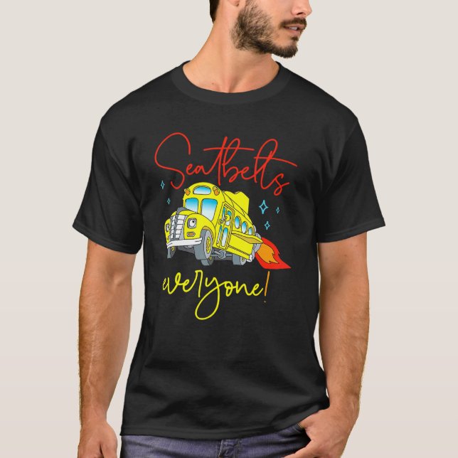 T-shirt Ceintures de sécurité Tout le monde Magic School B (Devant)
