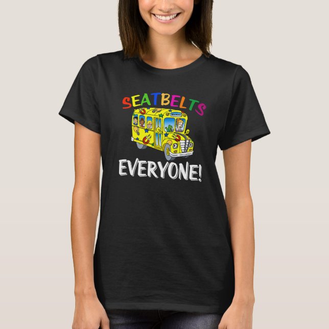 T-shirt Ceintures de sécurité Tout le monde Magic School B (Devant)