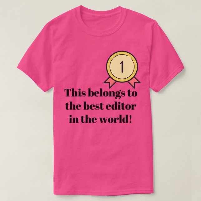 T-shirt Cela appartient au meilleur éditeur au monde (Design devant)