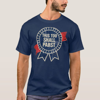 T-shirt Cela Aussi Va Pabst